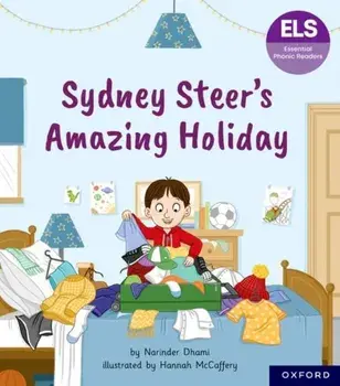 Essential Letters and Sounds: Essential Phonic Readers: Oxford Reading Level 6: Sydney Steer's Amazing Holiday, Paperback/Narinder Dhami