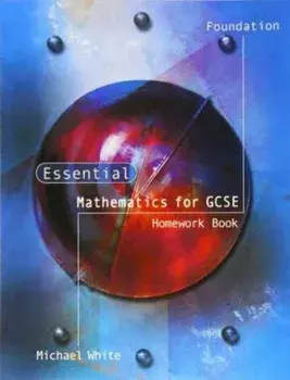 Essential Mathematics for GCSE Foundation Homework Book. Foundation Homework, Paperback/Michael White