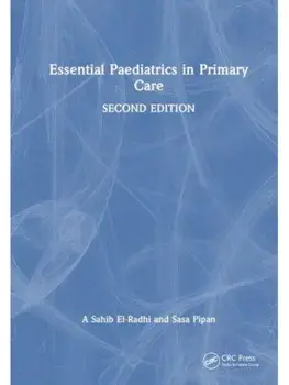 Essential Paediatrics in Primary Care. 2 ed, Paperback/A Sahib El-Radhi