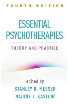 Essential Psychotherapies, Fourth Edition: Theory and Practice, Paperback/Stanley B. Messer