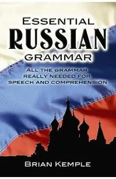 Essential Russian Grammar - Brian Kemple