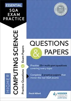Essential SQA Exam Practice: Higher Computing Science Questions and Papers, Paperback/David Alford
