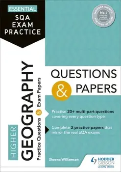 Essential SQA Exam Practice: Higher Geography Questions and Papers, Paperback/Sheena Williamson