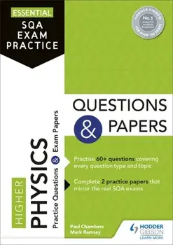 Essential SQA Exam Practice: Higher Physics Questions and Papers, Paperback/Mark Ramsay