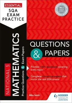 Essential SQA Exam Practice: National 5 Mathematics Questions and Papers, Paperback/Mike Smith