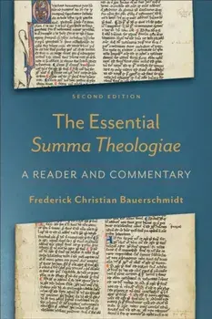 Essential Summa Theologiae: A Reader and Commentary, Paperback/Frederick Christian Bauerschmidt