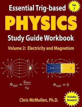 Essential Trig-Based Physics Study Guide Workbook: Electricity and Magnetism, Paperback/Chris McMullen