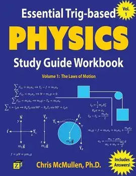 Essential Trig-Based Physics Study Guide Workbook: The Laws of Motion, Paperback/Chris McMullen
