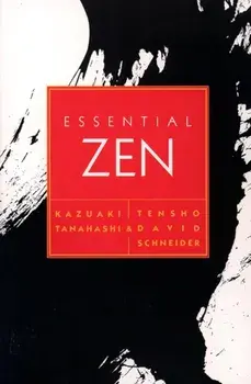 Essential Zen, Paperback/Kazuaki Tanahashi