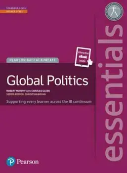Essentials: Global Politics, Standard Level/Higher Level, for the Ib Diploma (Student Book with Etext Access Code) (Pearson Baccal, Paperback/Robert Murphy