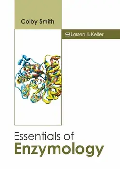 Essentials of Enzymology, Hardcover/Colby Smith
