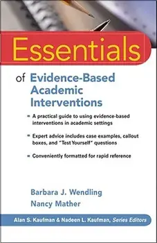 Essentials of Evidence-Based Academic Interventions, Paperback/Barbara J. Wendling