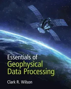 Essentials of Geophysical Data Processing, Paperback/***
