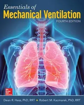 Essentials of Mechanical Ventilation, Fourth Edition, Paperback/Dean R. Hess