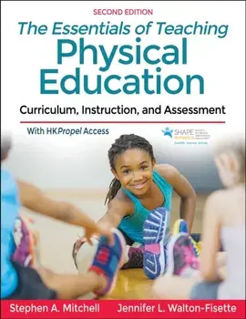Essentials of Teaching Physical Education. Curriculum, Instruction, and Assessment, Paperback/Jennifer Walton-Fisette