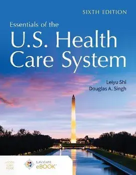 Essentials of the U.S. Health Care System, Paperback/Leiyu Shi