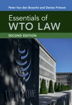 Essentials of WTO Law, Paperback/Denise Prevost