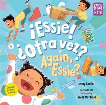 ?Essie! ?Otra vez? / Again, Essie?, Hardback/Teresa Martinez
