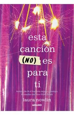 Esta Canción (No) Es Para Ti / This Song Is (Not) for You - Laura Nowlin