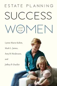 Estate Planning Success Just for Women, Paperback/Lynne Marie Kohm