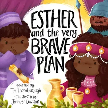 Esther and the Very Brave Plan, Hardcover/Tim Thornborough