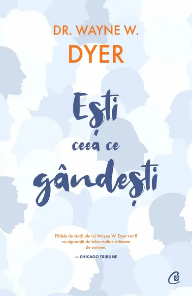 Ești ceea ce gândești