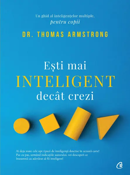 Esti mai inteligent decat crezi | Thomas Armstrong