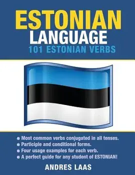 Estonian Language: 101 Estonian Verbs, Paperback/Andres Laas
