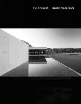 Estudio Ramos - Honest Modernism, Hardback/***