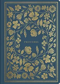 ESV Illuminated Scripture Journal: Proverbs, Paperback/***