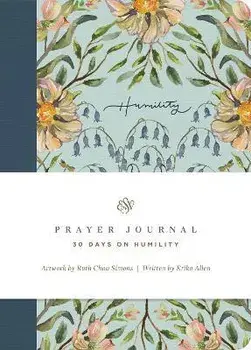 ESV Prayer Journal. 30 Days on Humility, Paperback/Erika Allen