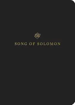 ESV Scripture Journal: Song of Solomon, Paperback/***