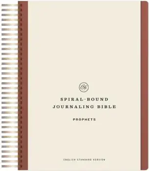 ESV Spiral-Bound Journaling Bible, Prophets, Hardback/***