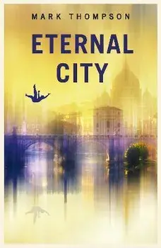 Eternal City, Paperback/Mark Thompson