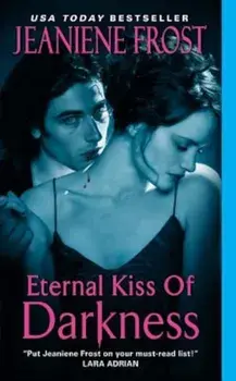 Eternal Kiss of Darkness, Paperback/Jeaniene Frost