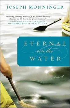 Eternal on the Water, Paperback/Joseph Monninger