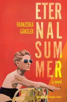 Eternal Summer. A Novel, Paperback/Imogen Taylor
