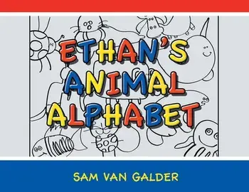 Ethan's Animal Alphabet, Paperback/Sam Van Galder