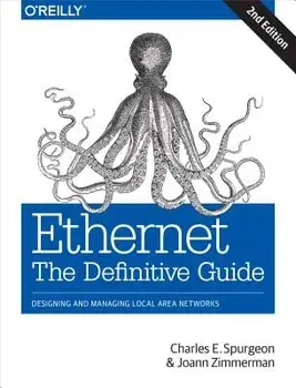 Ethernet: The Definitive Guide: Designing and Managing Local Area Networks, Paperback/Charles E. Spurgeon