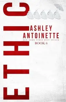 Ethic 6, Paperback/Ashley Antoinette