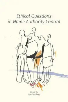 Ethical Questions in Name Authority Control, Paperback/Jane Sandberg