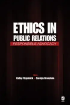 Ethics in Public Relations. Responsible Advocacy, Paperback/***