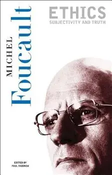 Ethics: Subjectivity and Truth, Paperback/Michel Foucault