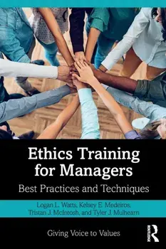 Ethics Training for Managers. Best Practices and Techniques, Paperback/Tyler Mulhearn