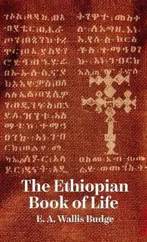 Ethiopian Book Of Life Hardcover, Hardcover/Wallis Budge