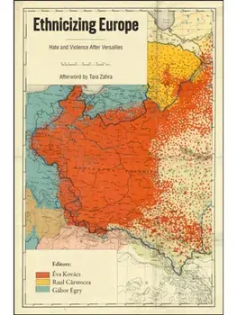 Ethnicizing Europe. Hate and Violence After Versailles, Paperback/***