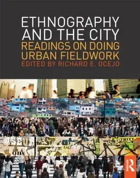 Ethnography and the City. Readings on Doing Urban Fieldwork, Paperback/***