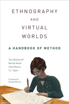 Ethnography and Virtual Worlds. A Handbook of Method, Updated Edition, Paperback/T. L. Taylor