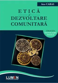Etica si dezvoltare comunitara/Ana Caras