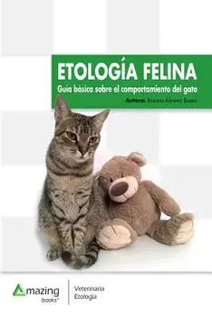 Etología Felina: Guía Básica Sobre El Comportamiento del Gato, Paperback/Rosana Alvarez Bueno